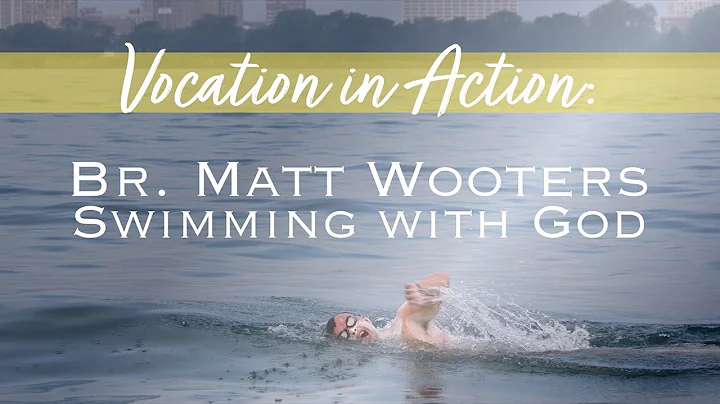 Vocation in Action: Br. Matt Wooters, Swimming Wit...