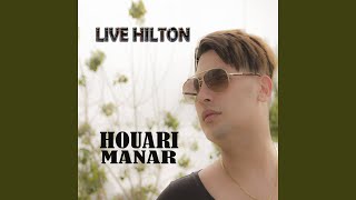 Hilton (Live) - Houari Manar