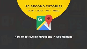 OLDIE - How to set cycling directions: Googlemaps Tutorial #9