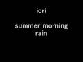 summer morning rain - iori