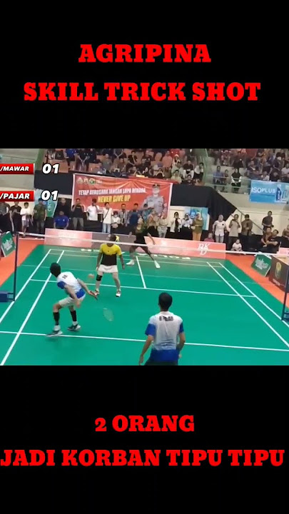 AGRIPINA SKILL TRICK SHOT 2 ORANG JADI KORBAN #trickshot #trickshotbadminton #agripina #nengmawar