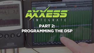 Part 2: Programming the Axxess AXDSP-X and AXDSP-L Digital Signal Processors screenshot 4