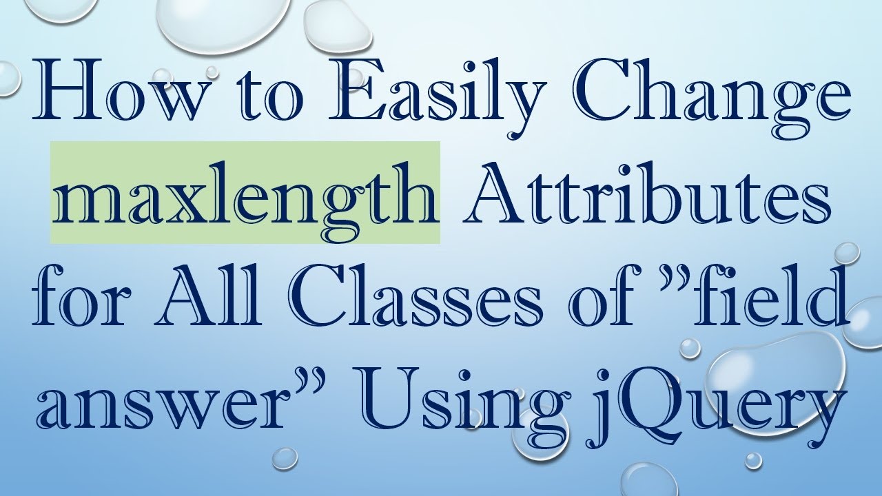 How to Easily Change maxlength Attributes for All Classes of "field answer" Using jQuery