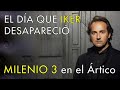 El Día Que Iker Jiménez Desapareció - Milenio 3 en el Ártico