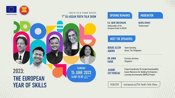 7th EU-ASEAN Youth Talk Show 2023: The European Year of Skills