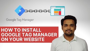 How To Install Google Tag Manager On Your Website in Less Than 5 Min