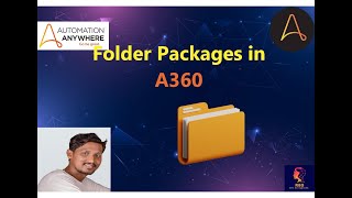 23. Folder Packages in Automation Anywhere| Folder Packages in A360