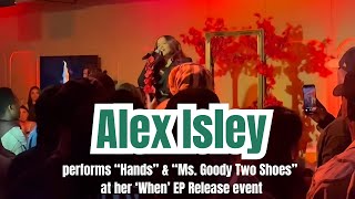 Alex Isley performs “Hands” at her EP release event | April 17, 2025 | ‘When’ EP