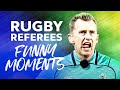 REFEREE BLOOPERS 😂 Funny Rugby Referees Moments from Nigel Owens & more