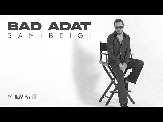 Sami Beigi - Bad Adat I Official Audio ( سامی بیگی - بد عادت )