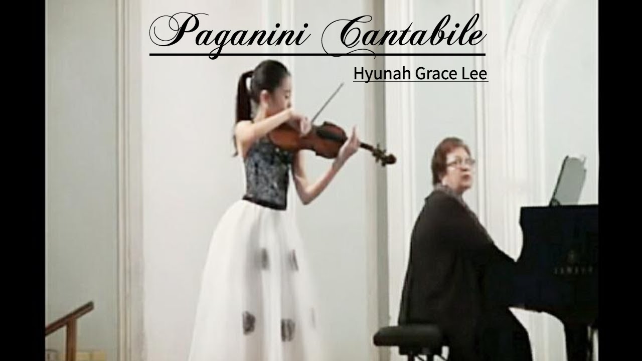 PAGANINI  Cantabile - Hyunah Grace Lee / 파가니니 칸타빌레 - 이현아
