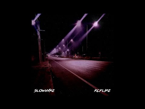SLOWVXNZ X KCFLIPZ - ถ้าเธอจะไปก็ไม่ว่าอะไร (Mixtape 2019)