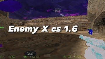 Cs 1.6 | Android | Highlights | Enemy
