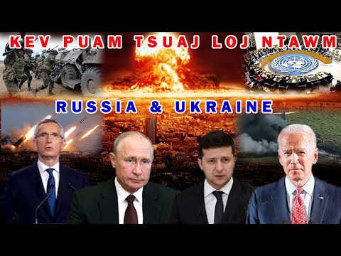 🔴Xov Xwm 23-03-2022:Hnub 27 Ntawm Tsov Rog Russia Thiab Ukraine,Teeb Meem Ntau Yam Ntawm Tej NomTswv