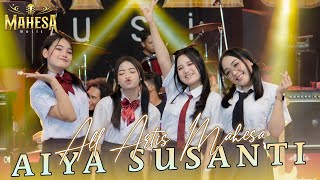 AIYA SUSANTI - (Empat Ciwi Ciwi) ALL ARTIS MAHESA MUSIC