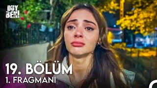 Duy Beni 19. Bölüm Fragmanı