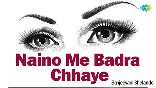 Naino Me Badra Chhaye with Dialogue | नैनो में बद्र छाये | Sanjeevani Bhelande | Live Performance