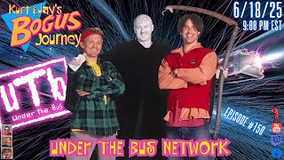 UNDER THE BUS NETWORK - EPISODE 150 [6/18/2025]