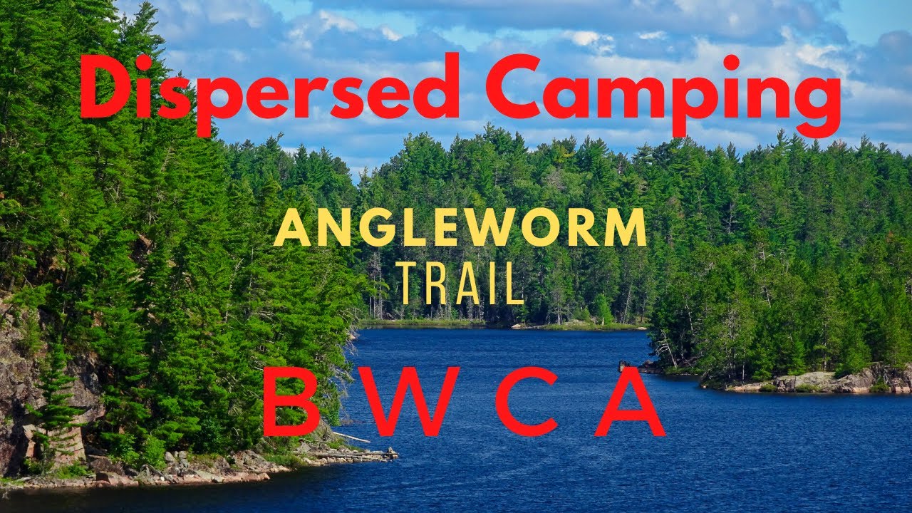 Vandalism, Dispersed Camping, Hiking on the Angleworm Trail BWCA YouTube