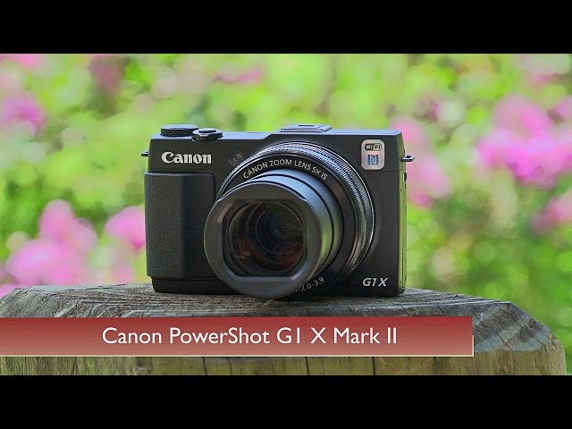 Hands-On Review: Canon | PowerShot G1 X Mark II - YouTube
