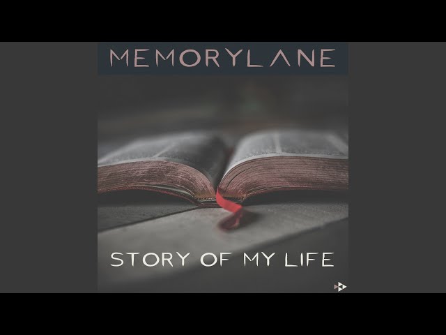 Memorylane - Story Of Life