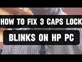 How to Fix 3 CapsLock Blinks On a HP LAPTOP 💻