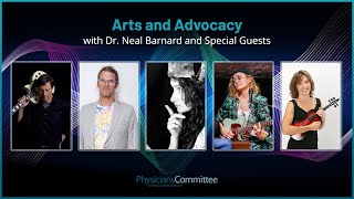 Arts And Advocacy 2023 | Dr. Neal Barnard, Kip Anderson, Doche, and More