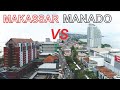 Kota Makassar VS Kota Manado, Kota Terbesar dan Ibukota Provinsi Sulawesi Selatan dan Utara