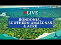 Exploring Rondonia Southern Amazonas Acre BBE Lives 2 Exploring Rondonia Southern Amazonas Acre BBE Lives 2
