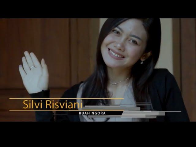 BUAH NGORA~ Silvi Risviani COVER class=