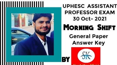 #UPHESC Assistant Professor|30 Oct-2021|General Paper Ist shift |Answer Key| Shoaib Khan official|