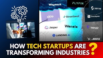 Game-Changing Tech Startups: How Innovation is Disrupting Industries