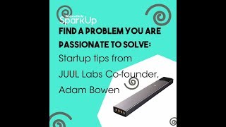 Celebrity Startup tips from JUUL Labs Co-founder, Adam Bowen Wealth
