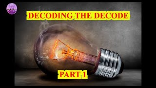 DECODING THE DECODED PART 1 | SENTHILNATHAN