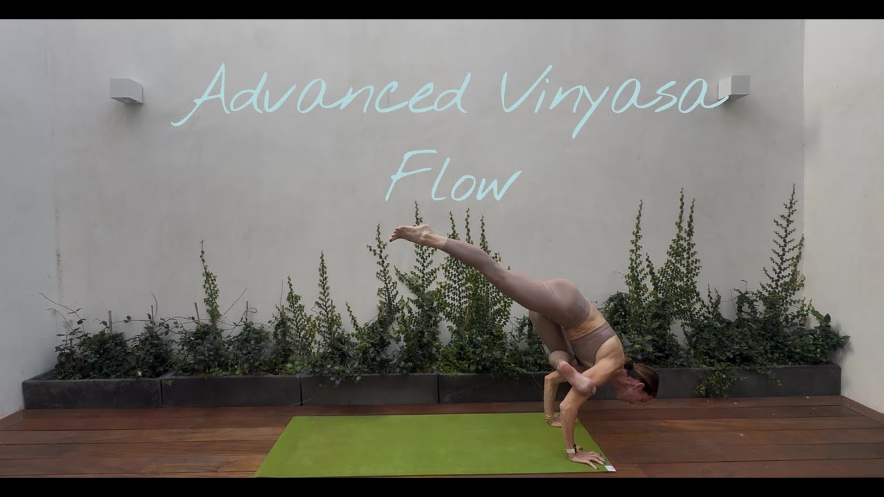 YOGA || Advanced Vinyasa Flow || 35 Minutes