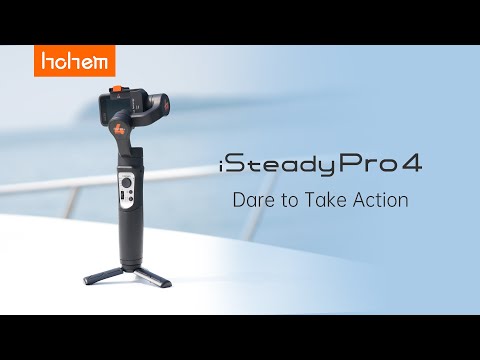 HOHEM | iSteady Pro 4 | Dare To Take Action