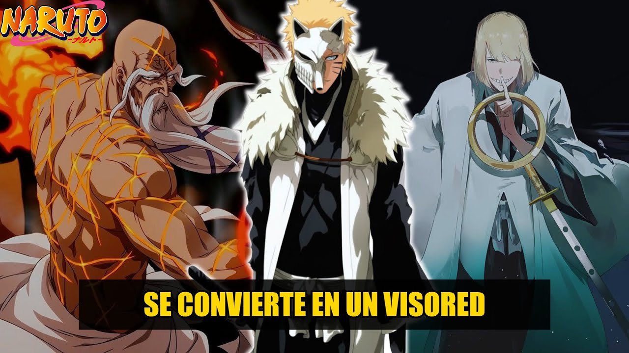 QHPS Naruto Despertaba Los Poderes De Un Shinigami Y Se Convertia En Un Visored?