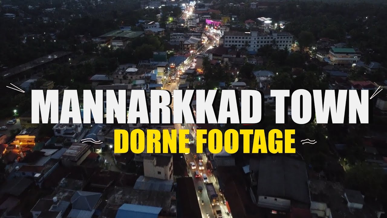 Mannarkkad Town drone footage |Travel Guide | palakkad , Kerala |malayalam vlog