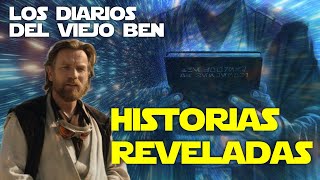 DIARIOS SECRETOS historias del viejo ben kenobi - #StarWars recopilación de Obi Wan Kenobi