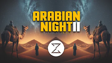 ZwiReK - Arabian Night II