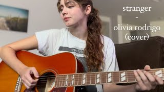 stranger - olivia rodrigo (cover) || Madeleine Steele