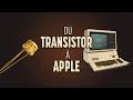 De linvention du transistor aux premiers ordinateurs apple