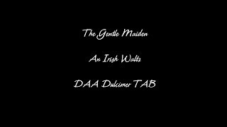 The Gentle Maiden Waltz DAA Dulcimer TAB