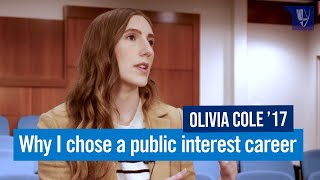 Why I chose a career in public interest | Olivia Cole '17