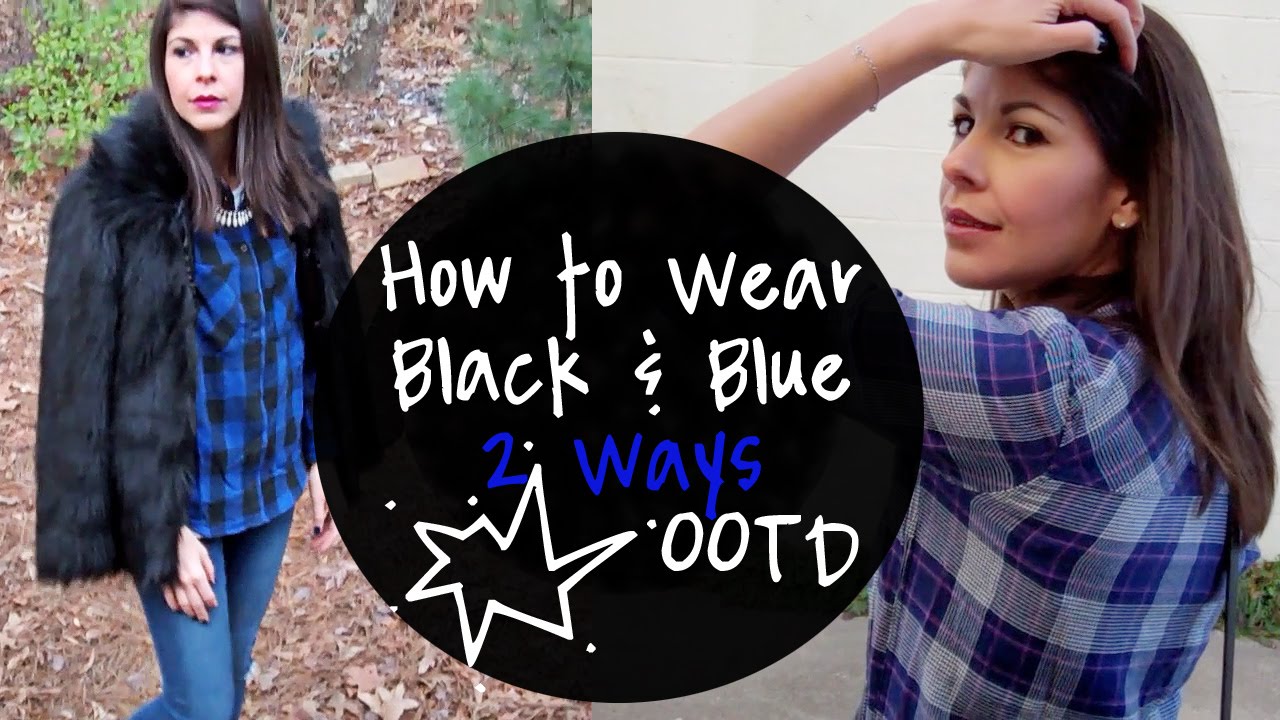 OOTD How To Wear Black and Blue 2 Ways, 2 Outfits YouTube