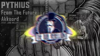 Pythius - Akkoord (feat. June Miller)