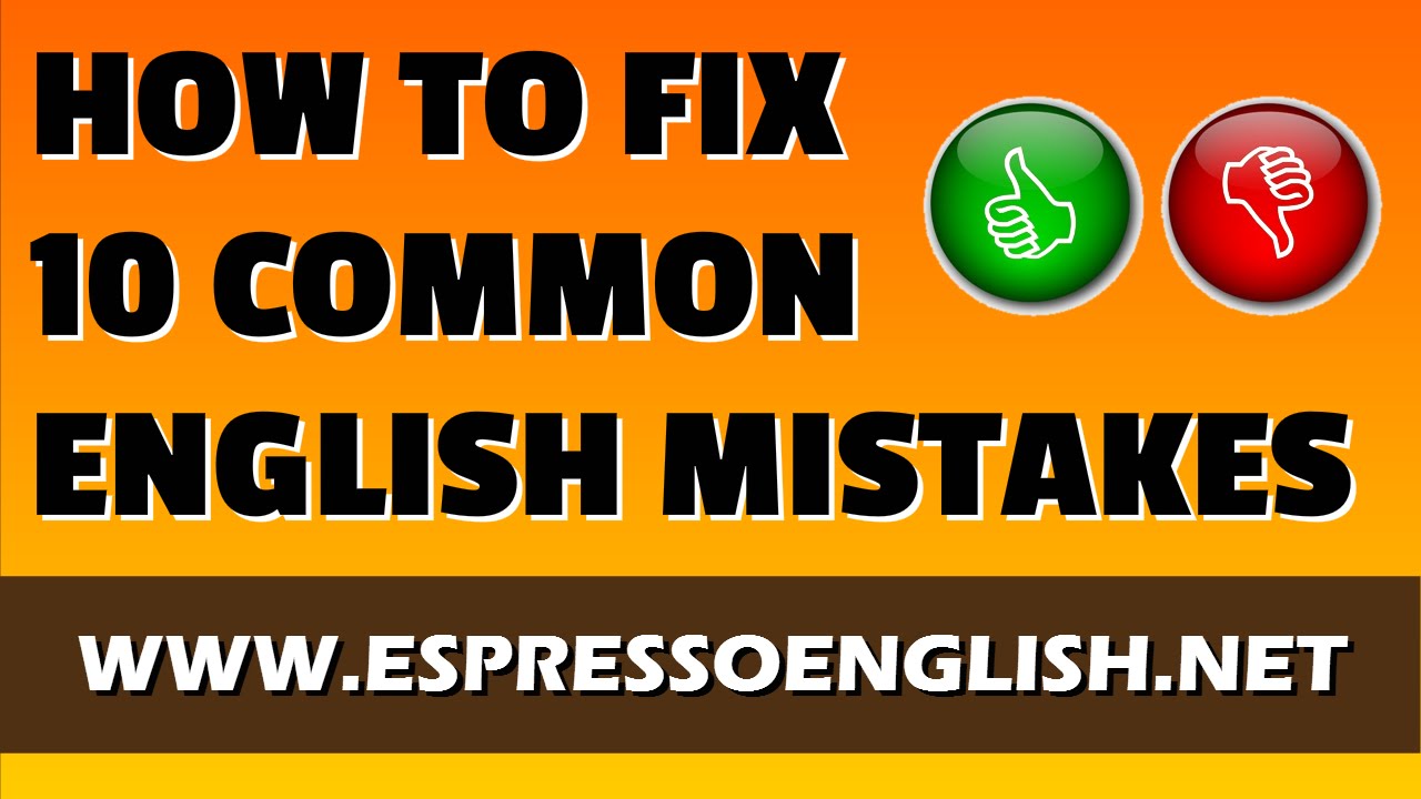 How To Fix 10 Common Errors In English Youtube