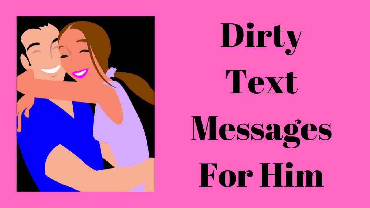 Dirty Messages For Him