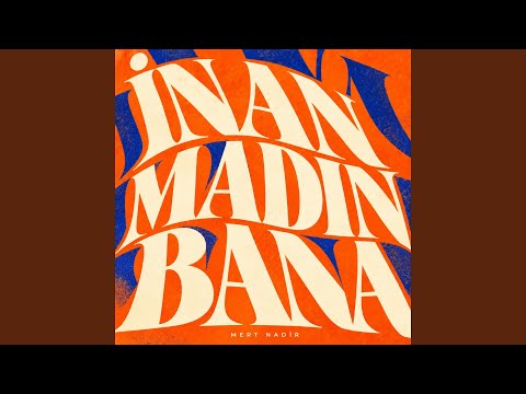 Mert Nadir - İnanmadın Bana