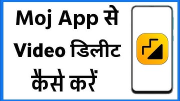 Moj App Me Video Delete Kaise Kare | How To Delete Video From Moj App